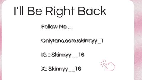 Skinnyy   online show from June 4, 7:02 am